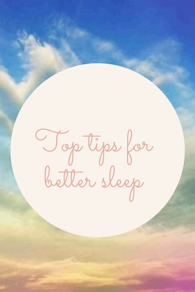 Top Tips for Better Sleep