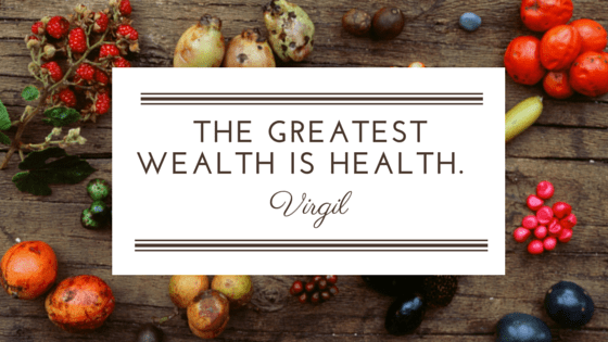 The greatest wealth is health