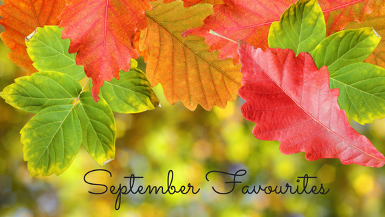 September Favourites